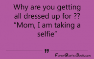 Funny Selfies Quotes 23 Wide Wallpaper